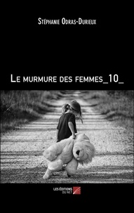 Stéphanie Odras-durieux - Le murmure des femmes_10_.