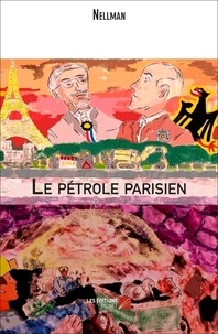  Nellman - Le pétrole parisien.