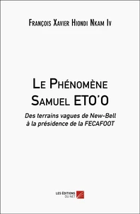 Le Phénomène Samuel ETO'O
