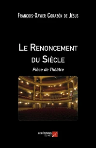 Le Renoncement du Siècle