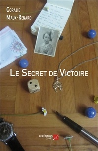 Coralie Maux-renard - Le Secret de Victoire.