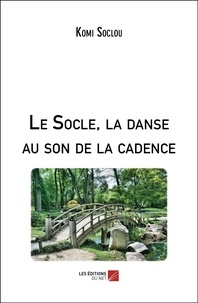 Komi Soclou - Le Socle, la danse au son de la cadence.