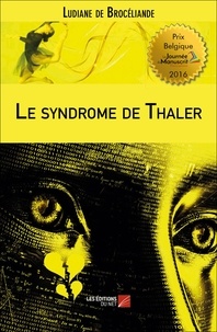 Brocéliande ludiane De - Le syndrome de Thaler.