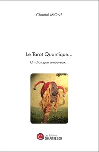 Chantal Mione - Le Tarot Quantique....