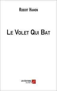 Le Volet Qui Bat
