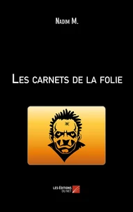 Les carnets de la folie