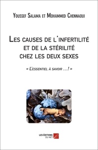 Youssef Salama et Mohammed Chennaoui - Les causes de l'infertilité et de la stérilité chez les deux sexes.