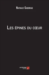 Les épines du cour