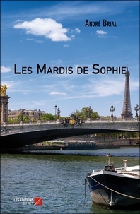André Brial - Les Mardis de Sophie.