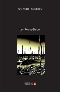 Yann Veillet-Kerverzio - Les Rouspéteurs.