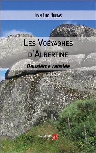 Jean Luc Buetas - Les Voéyaghes d'Albertine - Deusième rabalée.
