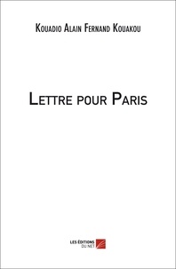 Kouadio alain fernand Kouakou - Lettre pour Paris.
