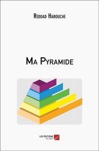 Reddad Harouche - Ma Pyramide.