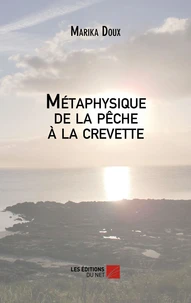 Métaphysique de la pêche à la crevette