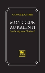 Mon coeur au ralenti