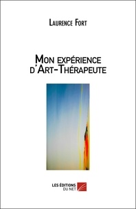 Laurence Fort - Mon expérience d'art-thérapeute.