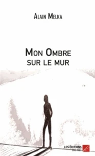 Mon ombre sur le mur