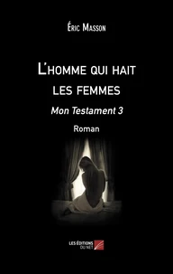 L'homme qui hait les femmes