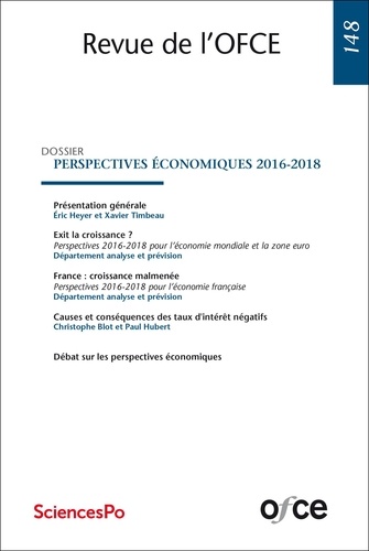  OFCE - Revue de l'OFCE  : N° 148 : PERSPECTIVES ÉCONOMIQUES 2016-2018.