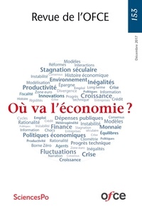  OFCE - Revue de l'OFCE  : N° 153 : Où va l'économie ?.