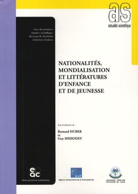 Bernard Huber et Guy Missodey - Nationalités, mondialisation et littératures d'enfance et de jeunesse.