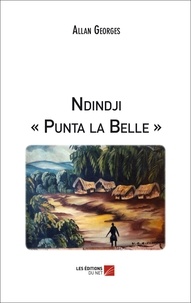 Allan Georges - Ndindji « Punta la Belle ».