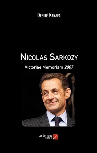 Désiré Kraffa - Nicolas Sarkozy - Victoriae Memoriam 2007.