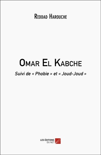 Reddad Harouche - Omar El Kabche - Suivi de « Phobie » et « Joud-Joud ».