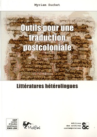 Myriam Suchet - Outils pour une traduction postcoloniale - Littératures hétérolingues.