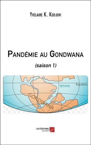 Kodjovi yvelaire K. - Pandémie au Gondwana - (saison 1).