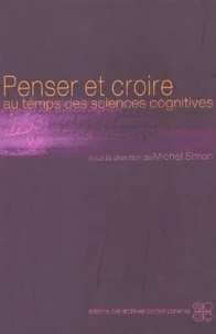 Penser et croire au temps des sciences cognitives