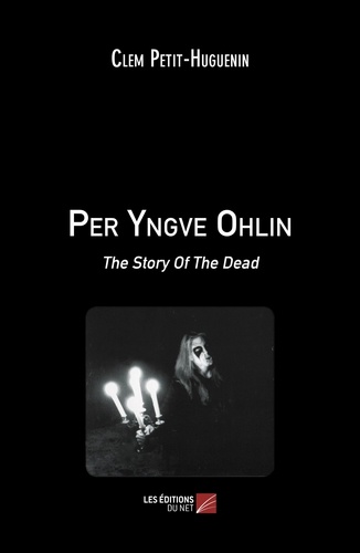 Per Yngve Ohlin. The Story Of The Dead