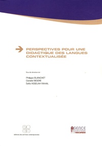 Philippe Blanchet et Danièle Moore - Perspectives pour une didactique des langues contextualisée.