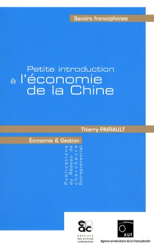 Thierry Pairault - Petite introduction à l'économie de la Chine.