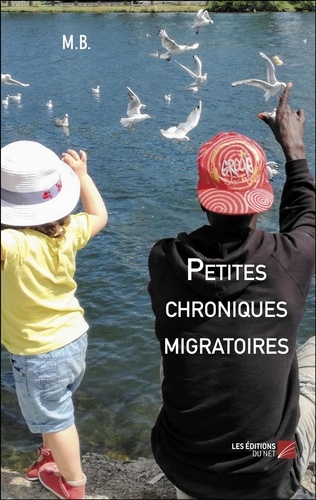 Petites chroniques migratoires