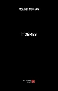 Mohamed Moubarak - Poèmes.