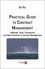 Practical Guide to Contract Management. Methods, Tools, Procedures and Best Practices of Contract Management