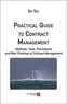 Guy Vial - Practical Guide to Contract Management - Methods, Tools, Procedures and Best Practices of Contract Management.