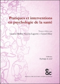 Laurent Muller et Vanessa Laguette - Pratiques et interventions en psychologie de la santé.