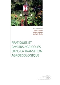 Marc Barbier et Claire Lamine - Pratiques et savoirs agricoles dans la transition agroécologique.