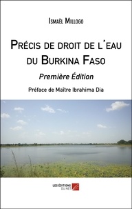 Ismael Millogo - Précis de droit de l'eau du Burkina Faso - Première Édition.