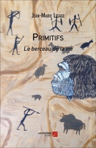 Jean-Marie Lesage - Primitifs - Le berceau de la vie.
