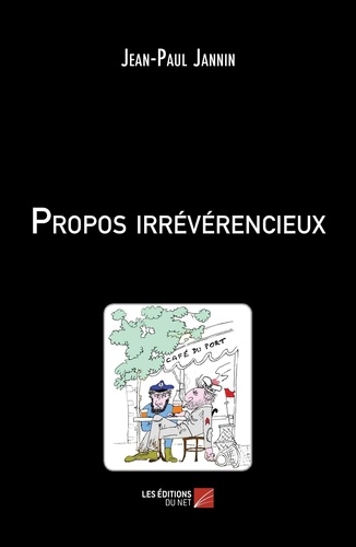 Propos irrévérencieux