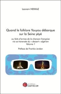 Quand le folklore youyou débarque sur la Seine yéyé ou faits d'armes de la chanson française via sa traversée du "désert" algérien