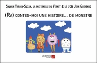 (Ra) contes-moi une histoire... de monstre