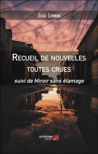 Recueil de nouvelles toutes crues