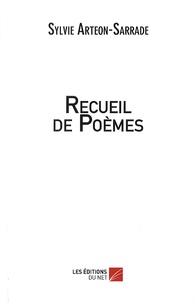 Sylvie Arteon-Sarrade - Recueil de poèmes.
