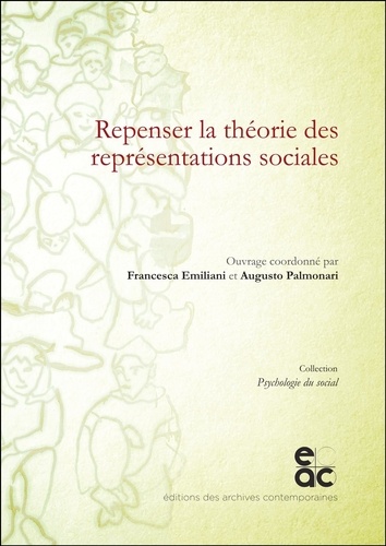 Francesca Emiliani et Augusto Palmonari - Repenser la théorie des représentations sociales.