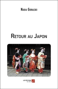 Nadia Goralski - Retour au Japon.