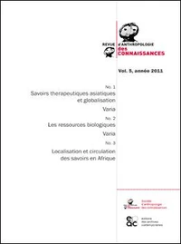 Revue d'anthropologie des connaissances N° 5, 2011